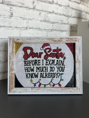 Dear Santa, before l explain